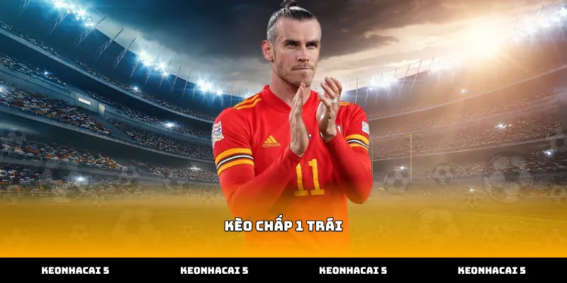 Cách xác định biến động kèo chấp 1 trái chính xác