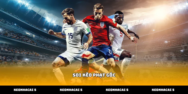 Thực hiện soi kèo phạt góc dựa trên số liệu thống kê đội hình